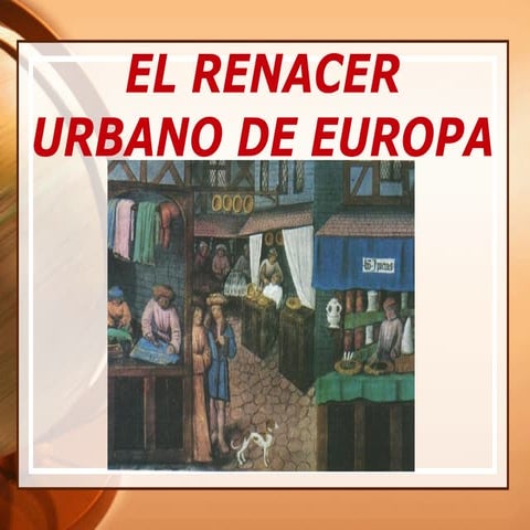 Tema 7 el renacer urbano