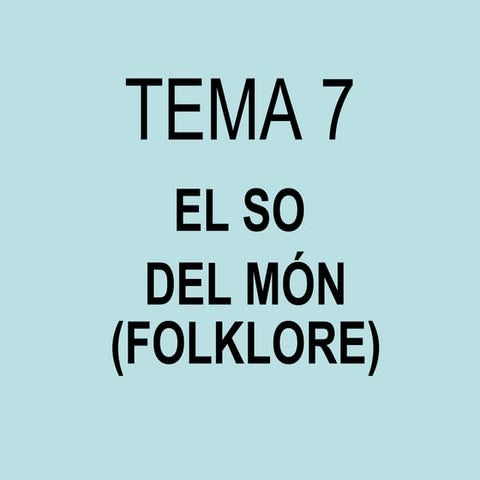 Tema 7 el so del món   copia