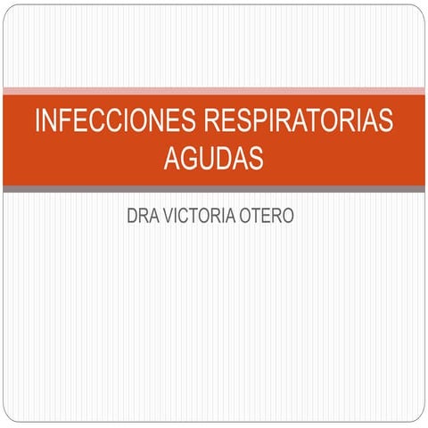 Tema 7 Infecciones Respiratórias Agudas