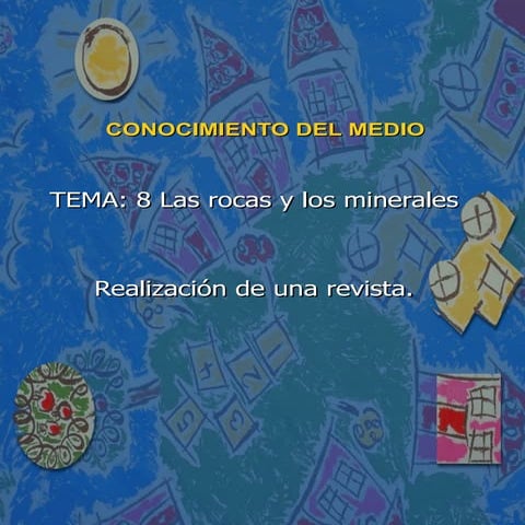 Conocimiento del Medio 6º de Primaria. Tema 8: Las rocas y los ...