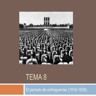Tema 8 El periodo de entreguerras 