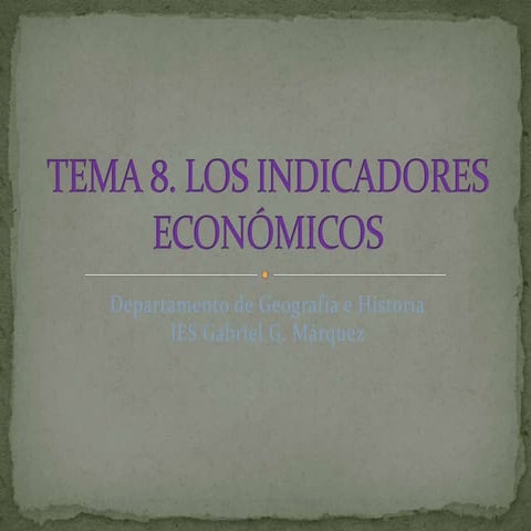 Tema 8 los indicadores económicos