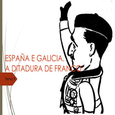 Tema 9. O Franquismo