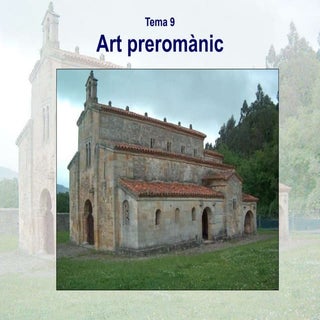 Tema 9  art preromàmic