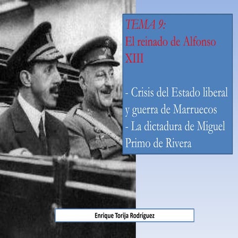 Tema 9 El reinado de Alfonso XIII y fin de la Restauracion