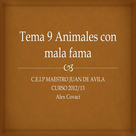 Tema 9 animales con mala fama
