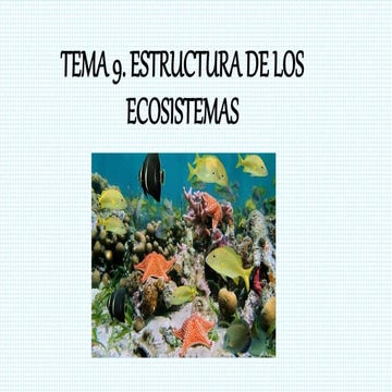 Tema 9  Estructura de los ecosistemas
