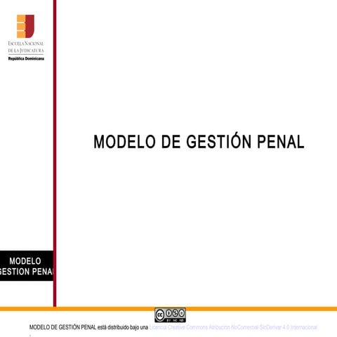 ENJ-100 Tema I despacho judicial - Modelo de Gestión Penal