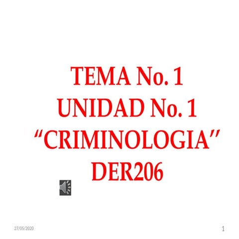 TEMA No 1 - APUNTES TEMA CRIMINOLOGIA.pptx