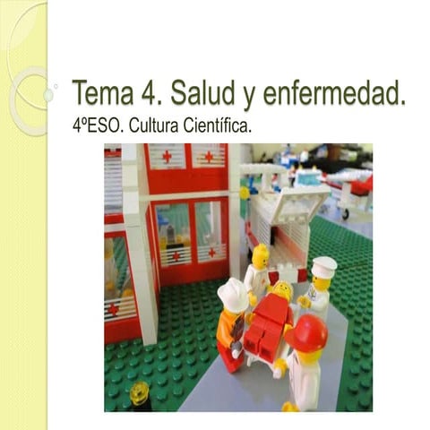 Cultura Científica. Tema 4. Salud y enfermedad.