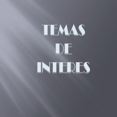 Temas de Interes
