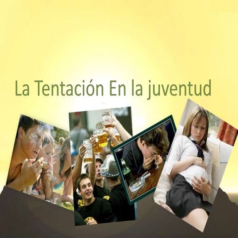 Tema tentacion en la juventud