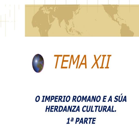 Tema XII Roma 1ª parte