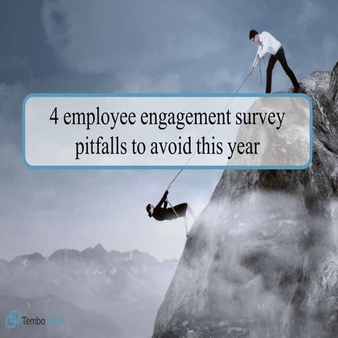 4 employee engagement survey pitfalls to avoid this year | TemboStatus