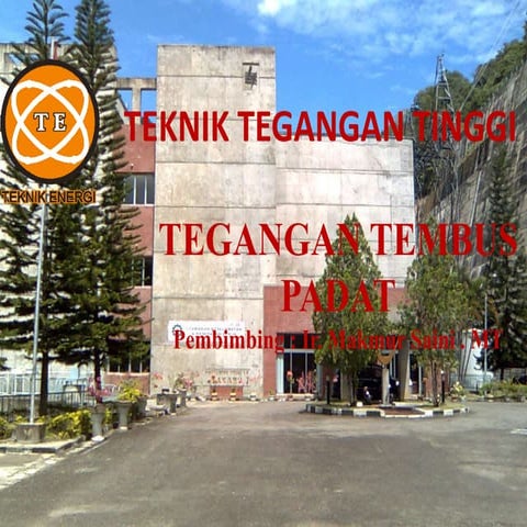 TEGANGAN TEMBUS PADAT PADA TEKNIK TEGANGAN TINGGI 