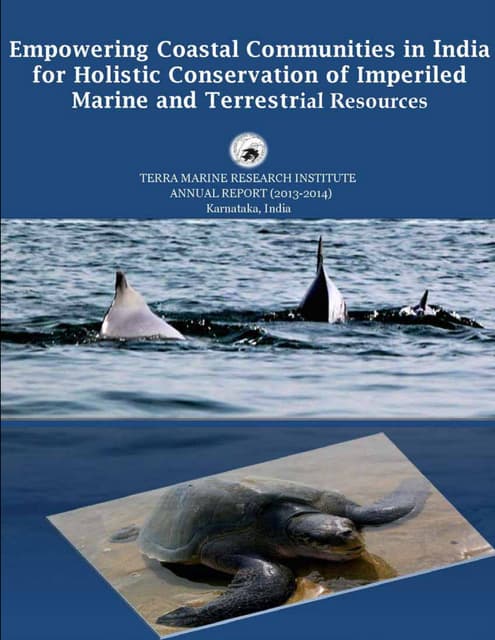 Empowering Coastal Communities in India for Holistic Conservation of Imperiled Marine and Terrestrial Resources.Authors: Annie Kurian and Mridula Srinivasan