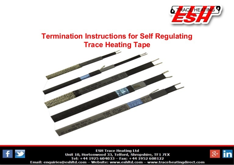 Termination Instructions for Self Regulating Trace Heating Tape