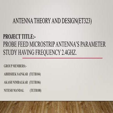 Probe Feed Micro strip Antenna design