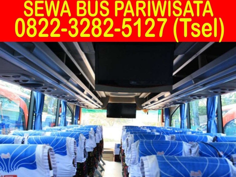 0822 3282 5127 Tsel Harga  Sewa  Bus Mini Pariwisata Surabaya 