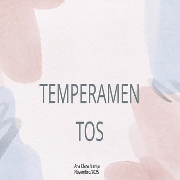 Temperamentos - Colérico, Sanguíneo, Fleumático e Melancólico