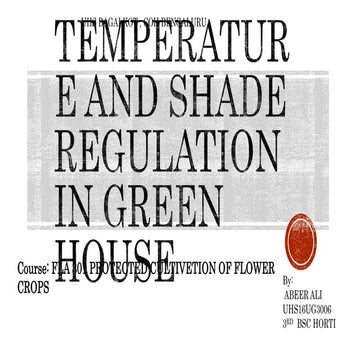 Temperature and shade regulation in green house