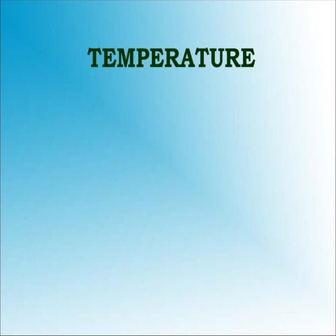 Temperature
