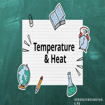 Comprehensive Overview of Temperature and Heat in Physics | PPTX