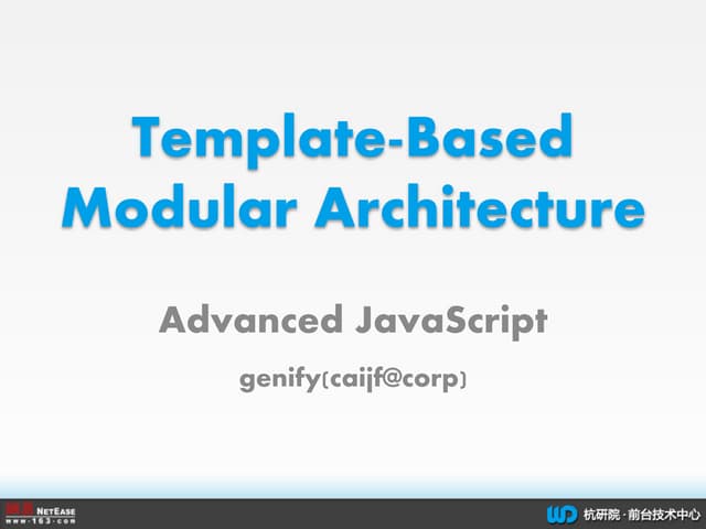Template-based Modular Architecture