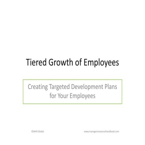 Tiered Employee Development