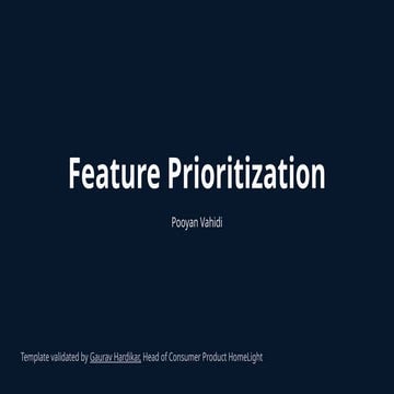 Template for FEATURE PRIORITIZATION - PM needs.pptx