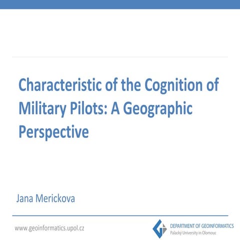 Merickova - Characteristic of the Cognition of Military Pilots: A Geographic Perspective