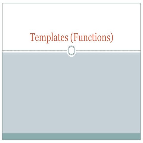Templates in C++ | PPTX | Programming Languages | Computing