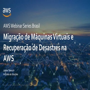 Migração de máquinas virtuais e recuperação de desastres na AWS