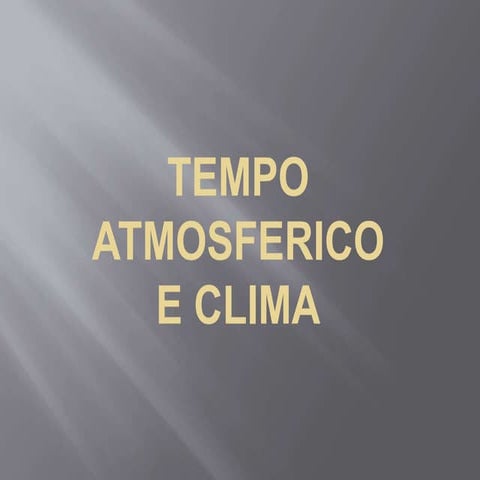 Tempo atmosferico e clima