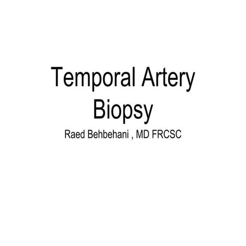 Temporal artery biopsy