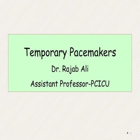 temporary pacemaker 2.pptx..............