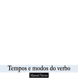 Tempos e modos do verbo