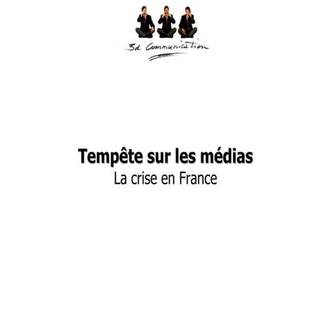 Tempête sur les médias : panorama social de la crise