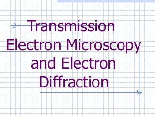 Transmission Electron Microscope