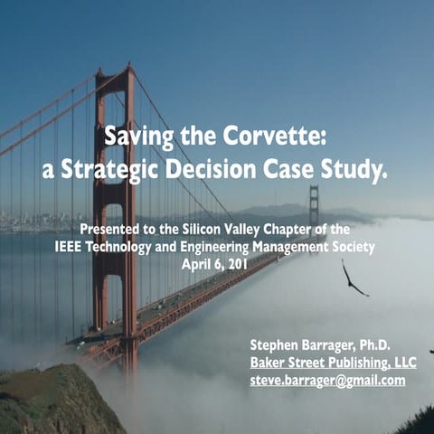 Saving the Corvette: a Strategic Decision Case Study.