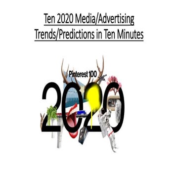 Ten 2020 Media Trends, in Ten Minutes! (with Sources/Links) - January 2020