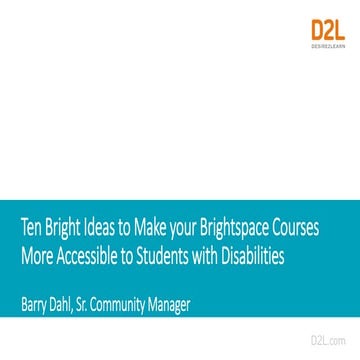 Ten Bright Ideas to Make your Brightspace Courses More Accessible to Students...