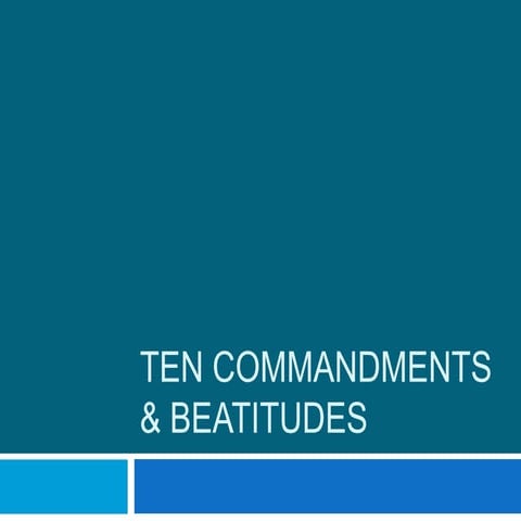 Ten Commandments and the Beatitudes