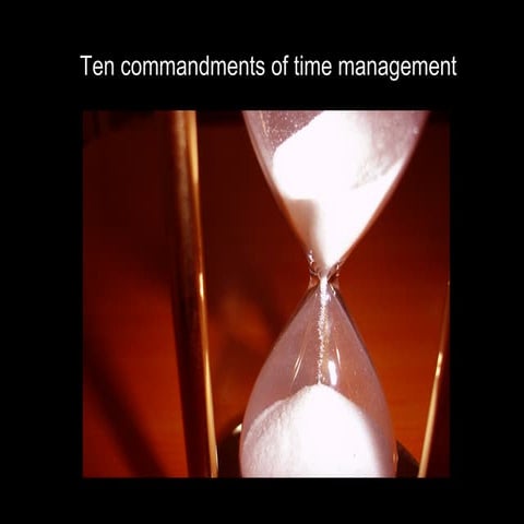 Ten commandments of time