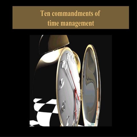 Ten Commandments Of Time