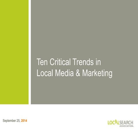 Ten Critical Trends in Local Media & Marketing
