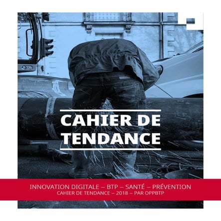 Innovations digitales au service de la prevention dans le BTP