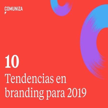 Informe de tendencias en branding para 2019 según Comuniza