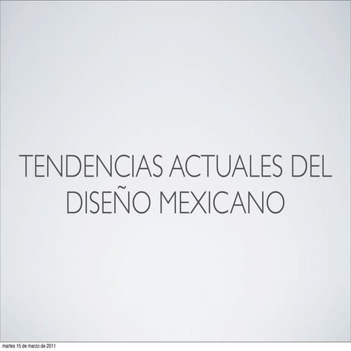 Tendencias actuales del diseño