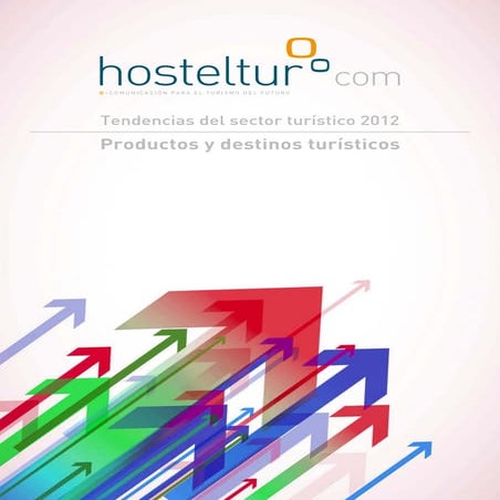 Tendencias del sector turístico 2012. Productos y destinos turísticos